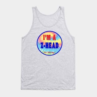 I'm A Z-Head Tank Top